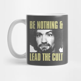 Be Nothing Mug